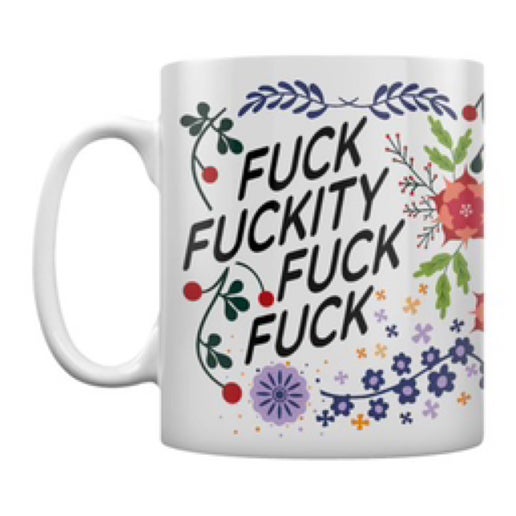 Fuck Fuckity Fuck Mug - Sweet Cokie 