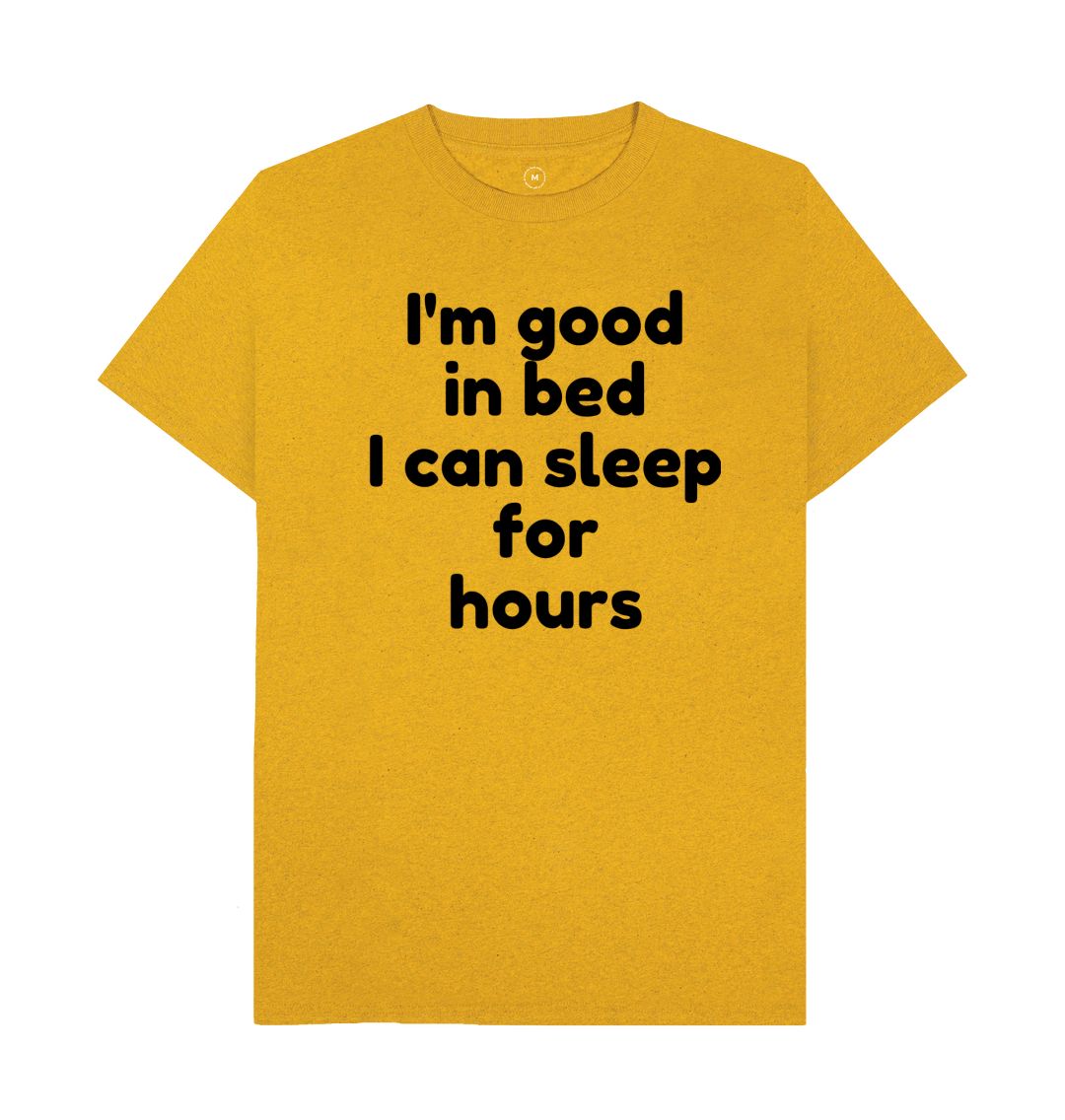 Men's I'm Good In Bed Print T-Shirts - Sweet Cokie 