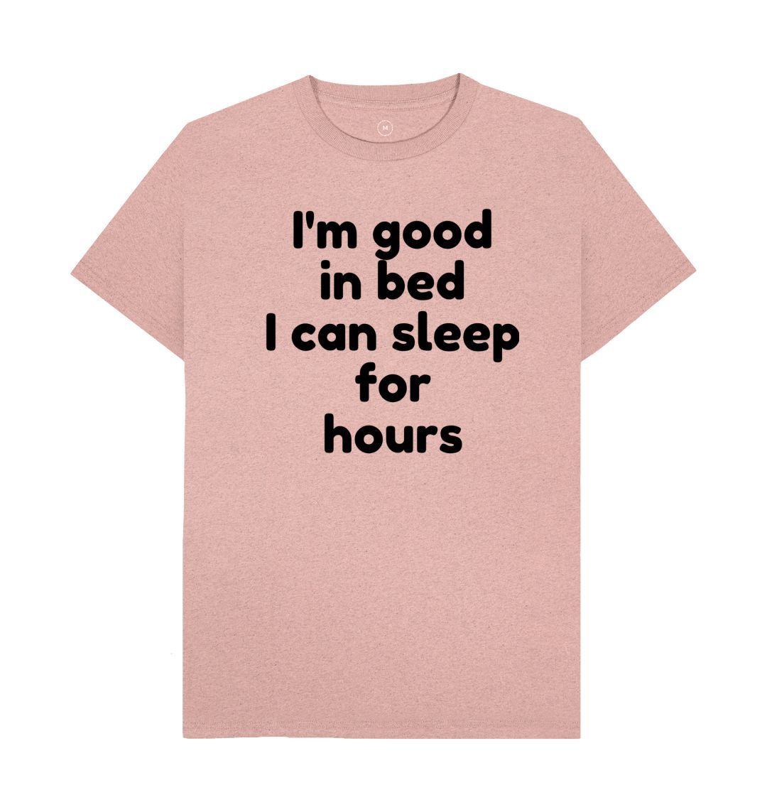 Men's I'm Good In Bed Print T-Shirts - Sweet Cokie 