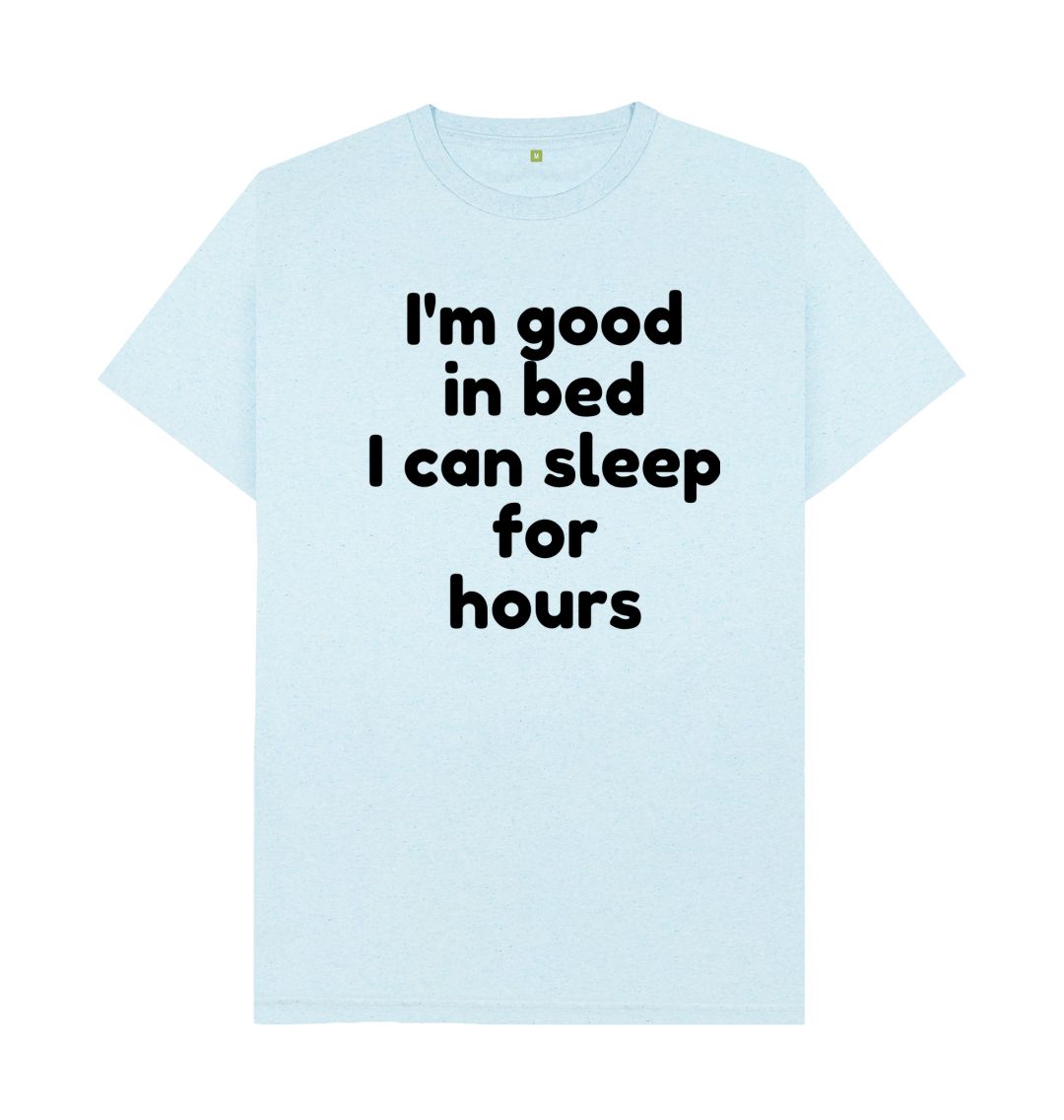 Men's I'm Good In Bed Print T-Shirts - Sweet Cokie 
