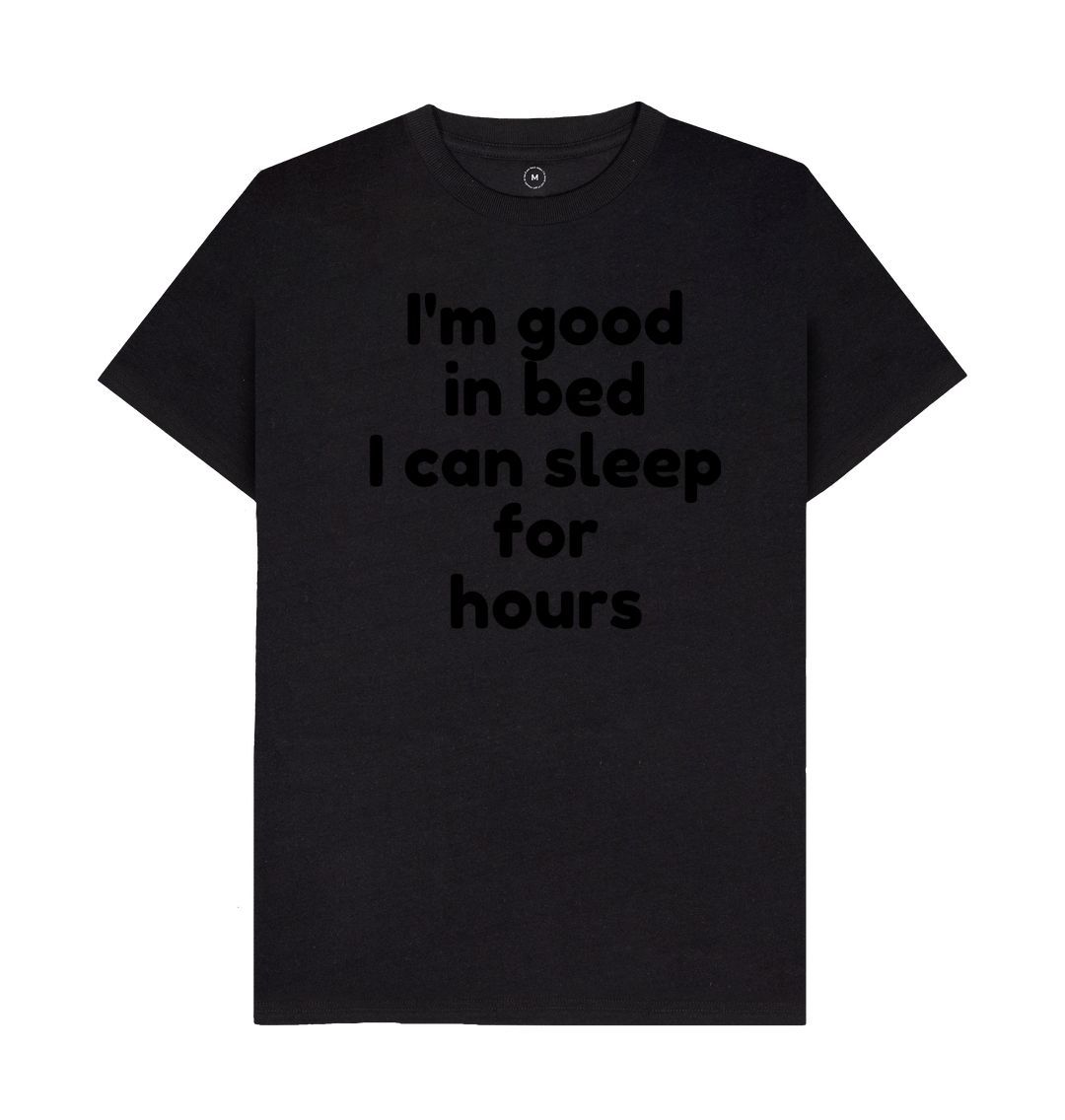 Men's I'm Good In Bed Print T-Shirts - Sweet Cokie 