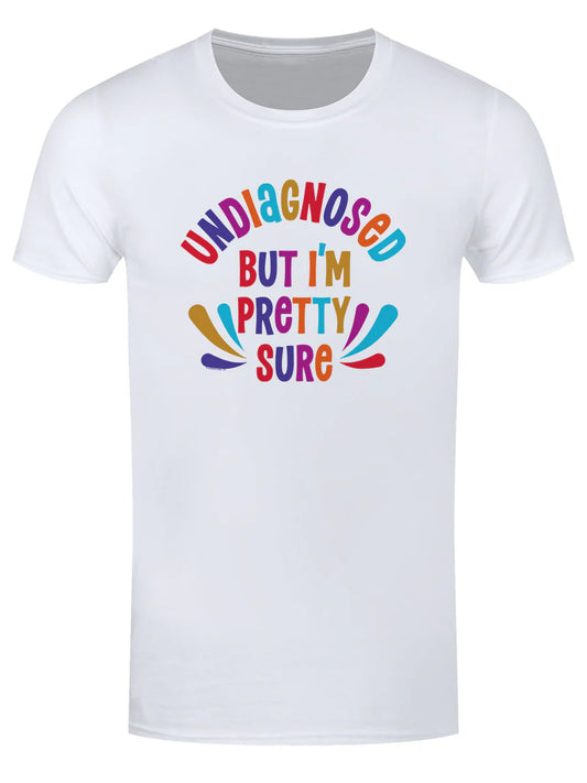 Undiagnosed But I'm Pretty Sure White T-Shirt - Sweet Cokie 